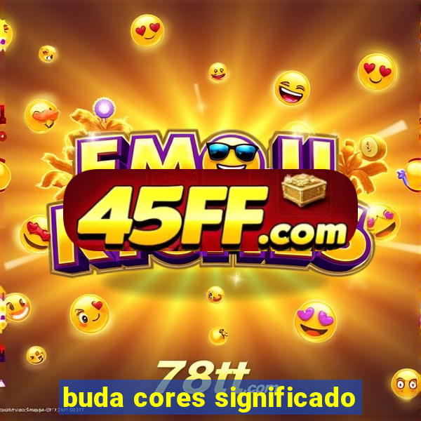 buda cores significado